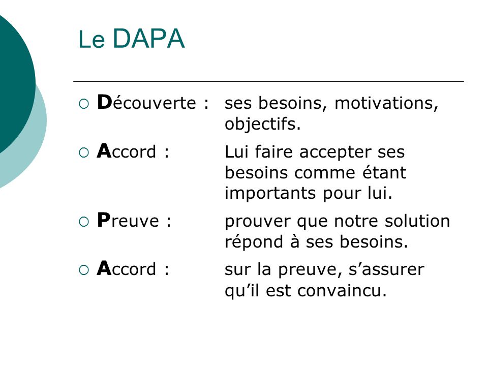 Le DAPA D écouverte :ses besoins, motivations, objectifs.
