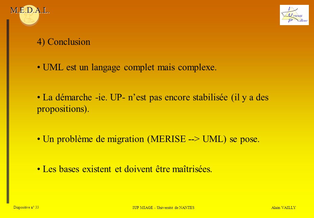 Alain VAILLY Diapositive n° 33 IUP MIAGE - Université de NANTES M.E.D.A.L.