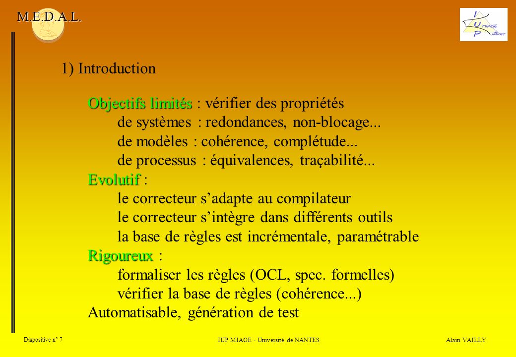 Alain VAILLY Diapositive n° 7 IUP MIAGE - Université de NANTES M.E.D.A.L.