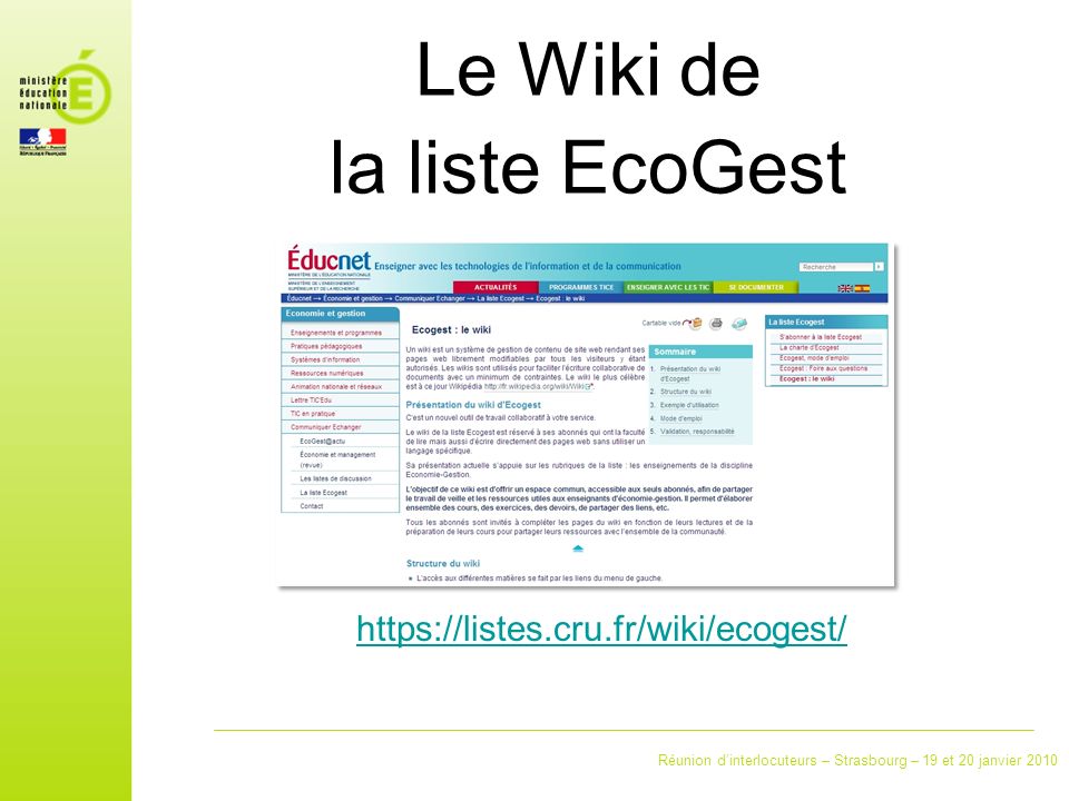 Réunion dinterlocuteurs – Strasbourg – 19 et 20 janvier 2010 Le Wiki de la liste EcoGest
