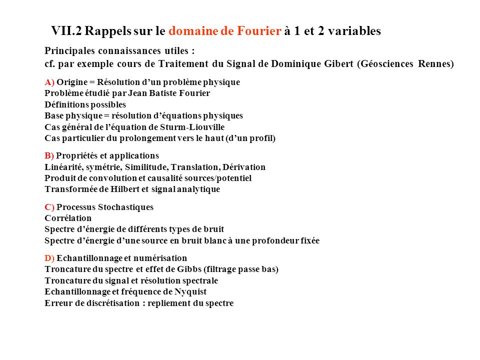 VII.2 Rappels sur le domaine de Fourier à 1 et 2 variables Principales connaissances utiles : cf.