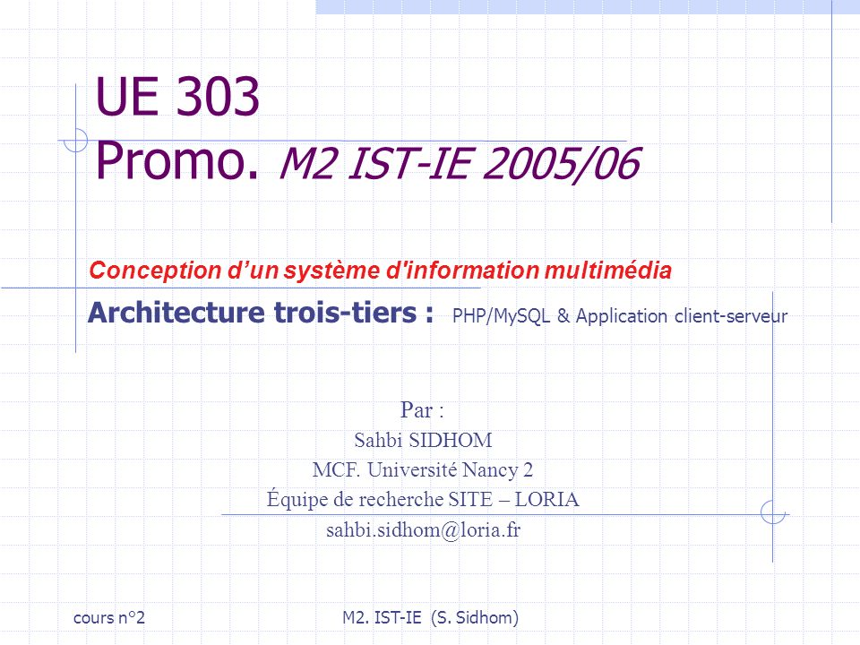 cours n°2M2. IST-IE (S. Sidhom) UE 303 Promo.