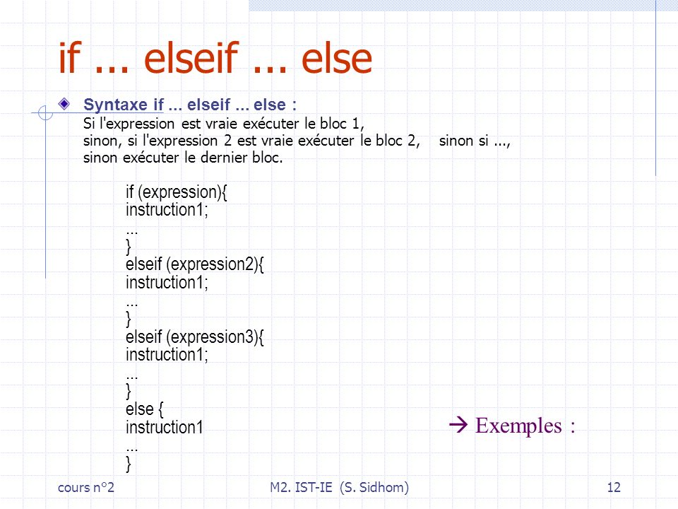 cours n°2M2. IST-IE (S. Sidhom)12 if... elseif...