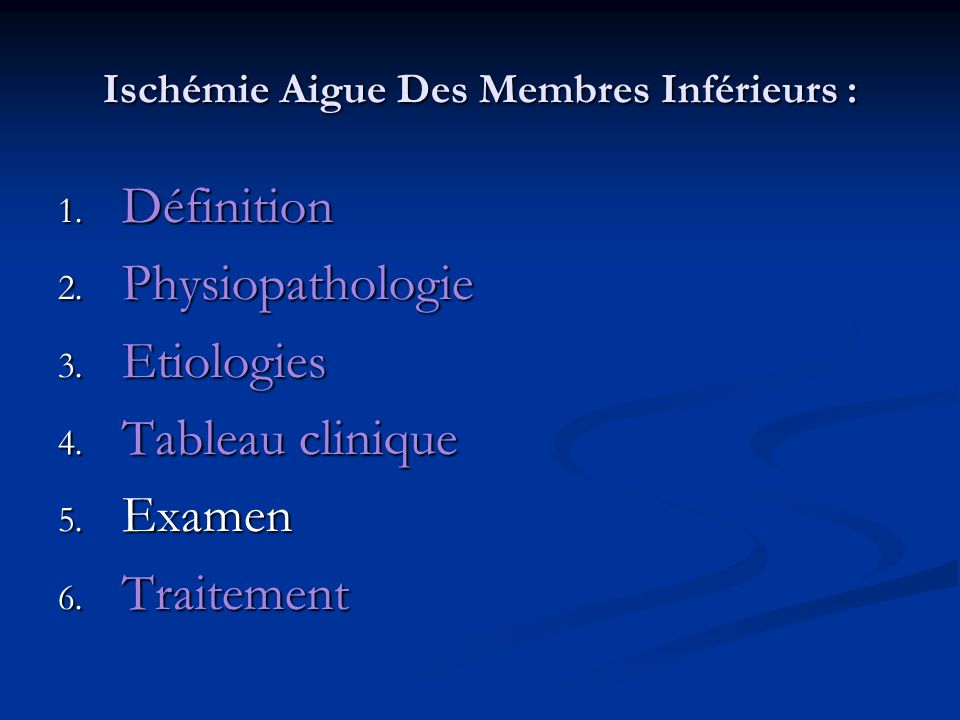 Ischémie Aigue Des Membres Inférieurs : 1. Définition 2.