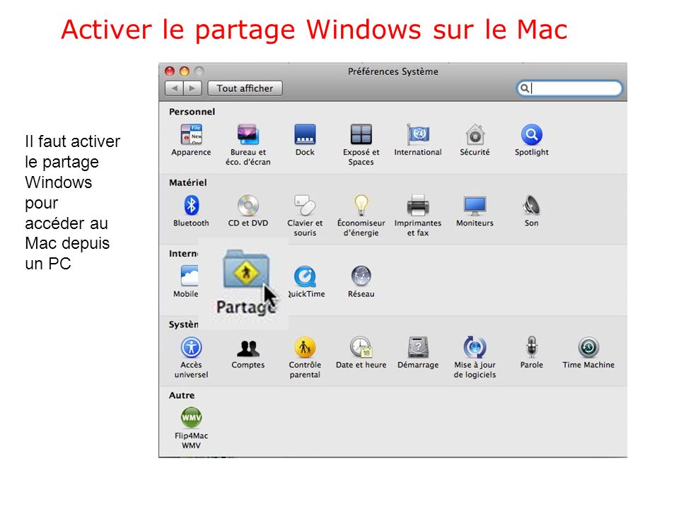Activer le partage Windows sur le Mac Il faut activer le partage Windows pour accéder au Mac depuis un PC