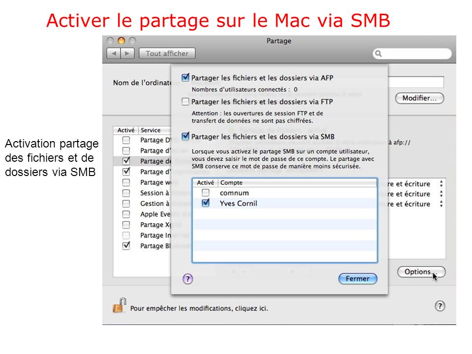 Activer le partage sur le Mac via SMB Activation partage des fichiers et de dossiers via SMB