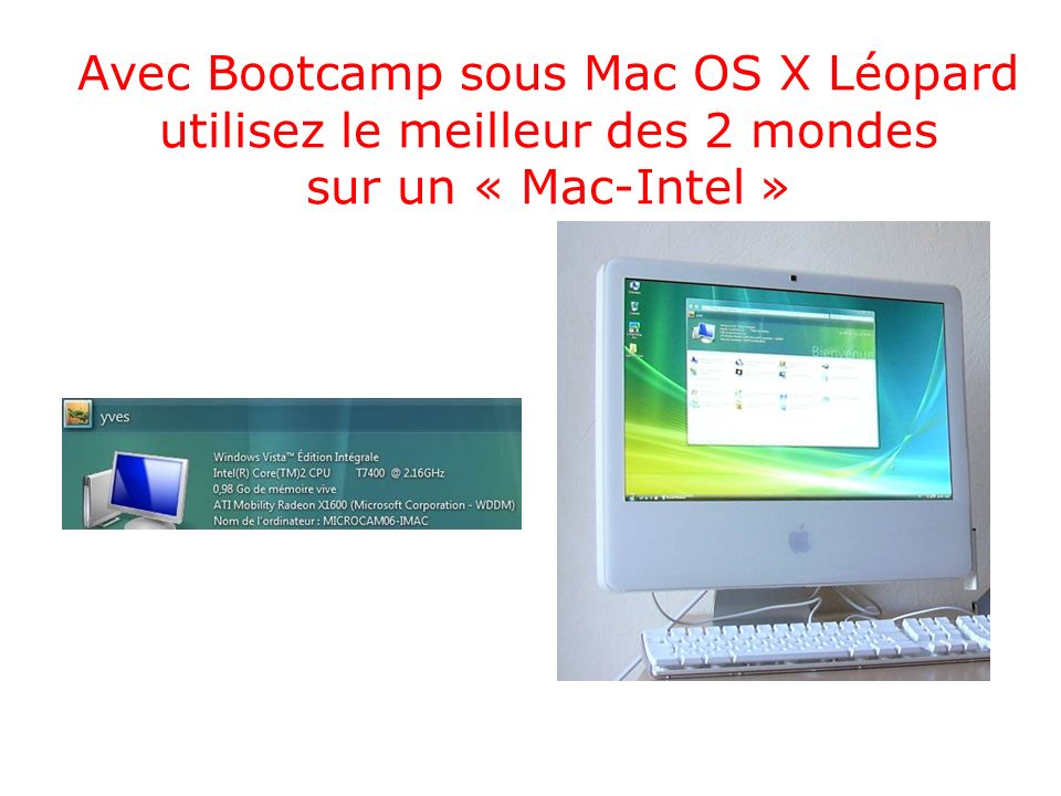 Avec Bootcamp sous Mac OS X Léopard utilisez le meilleur des 2 mondes sur un « Mac-Intel »