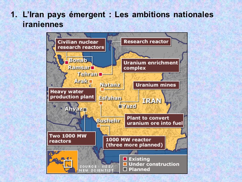 1.LIran pays émergent : Les ambitions nationales iraniennes