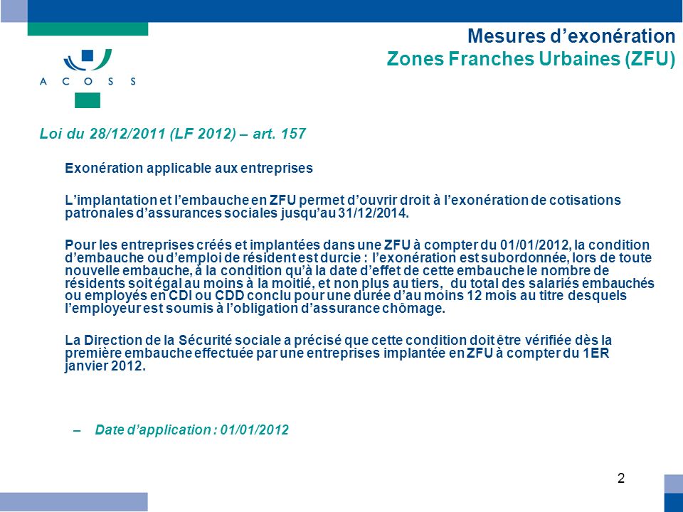 2 Mesures dexonération Zones Franches Urbaines (ZFU) Loi du 28/12/2011 (LF 2012) – art.