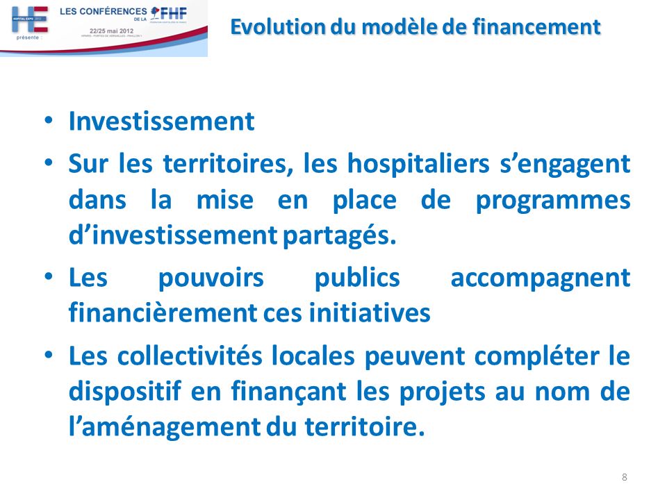 Investissement Sur les territoires, les hospitaliers sengagent dans la mise en place de programmes dinvestissement partagés.