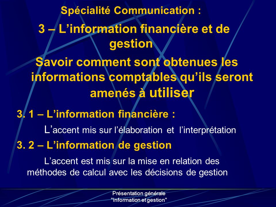 Présentation générale Information et gestion 3.