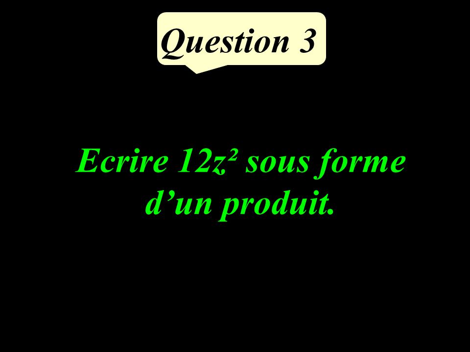 Question 2 Quel est le reste de la division euclidienne de 25 par 3