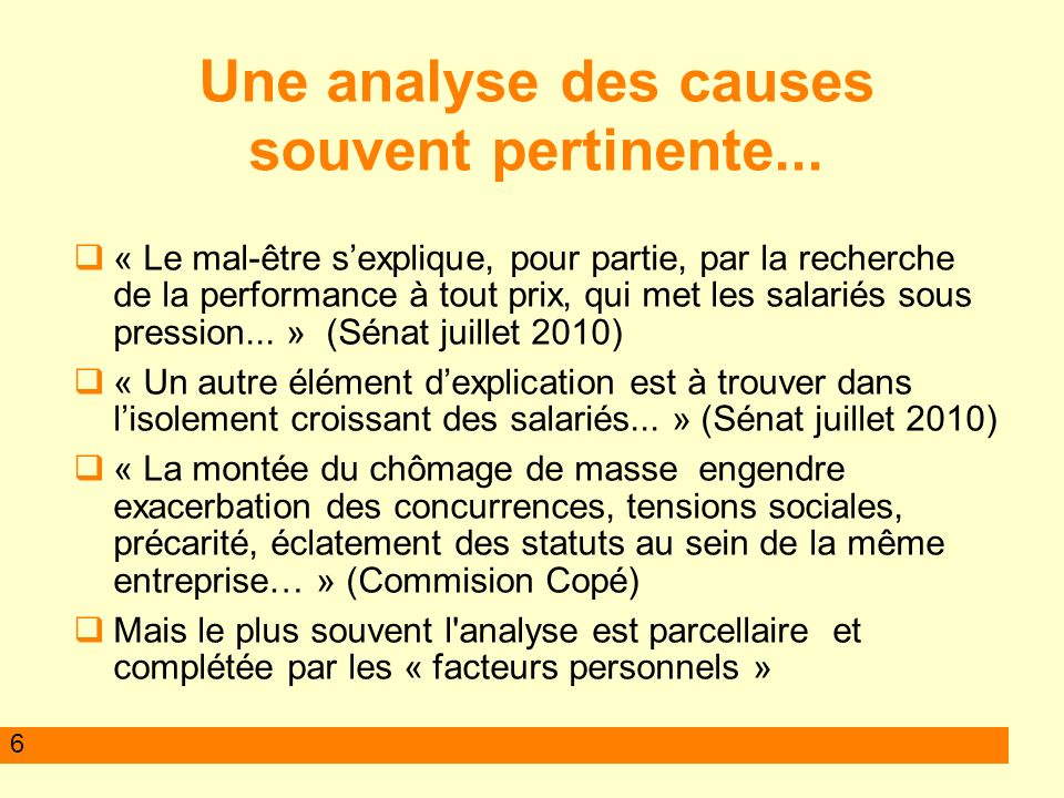 6 Une analyse des causes souvent pertinente...