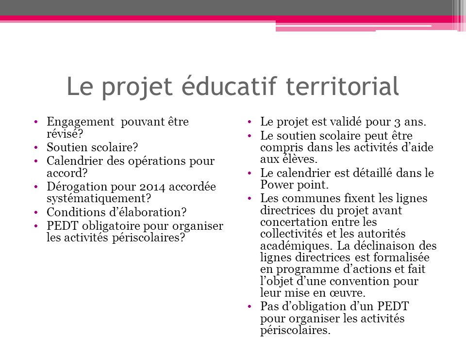 Le projet éducatif territorial Engagement pouvant être révisé.