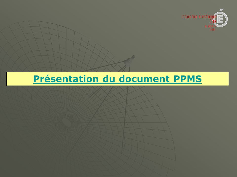 Présentation du document PPMS