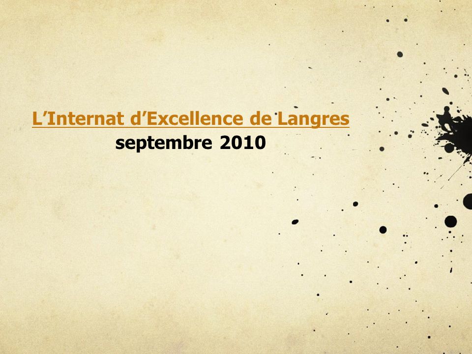LInternat dExcellence de Langres septembre 2010