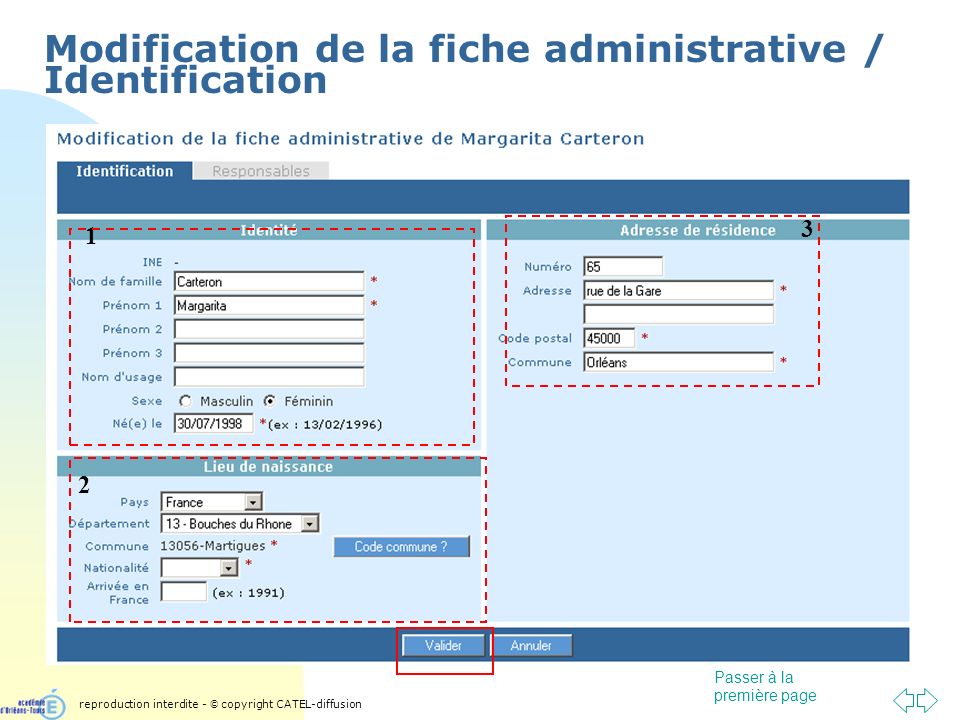 Passer à la première page Modification de la fiche administrative / Identification reproduction interdite - © copyright CATEL-diffusion