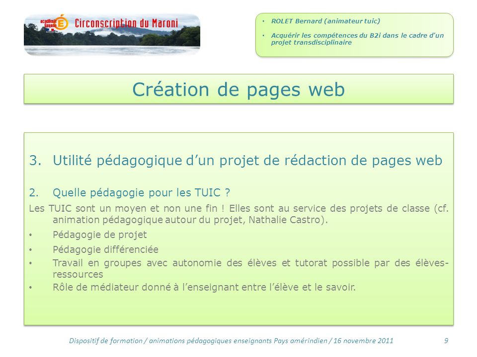 Création de pages web 3.Utilité pédagogique dun projet de rédaction de pages web 2.Quelle pédagogie pour les TUIC .