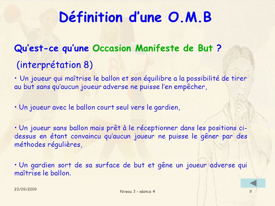 Niveau 3 – séance 49 Définition dune O.M.B OM Quest-ce quune Occasion Manifeste de But .