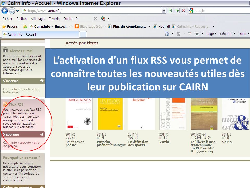 Lactivation dun flux RSS vous permet de connaître toutes les nouveautés utiles dès leur publication sur CAIRN