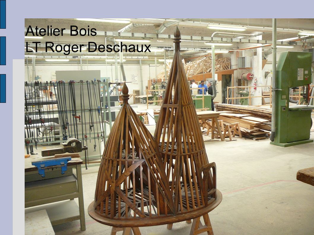 Atelier Bois LT Roger Deschaux