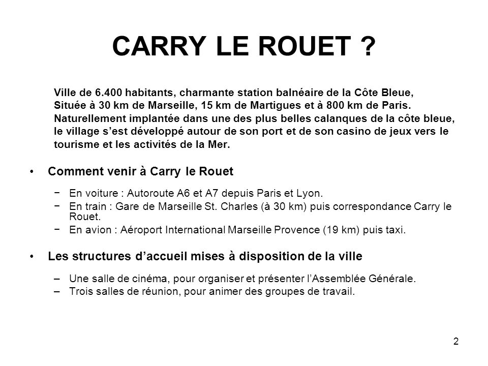 2 CARRY LE ROUET .