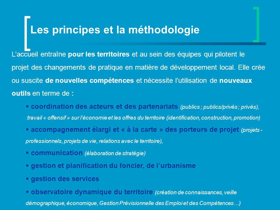 Les principes et la méthodologie Laccueil entraîne pour les territoires et au sein des équipes qui pilotent le projet des changements de pratique en matière de développement local.