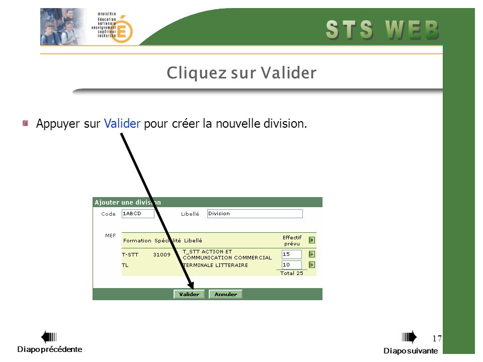 17 Cliquez sur Valider Appuyer sur Valider pour créer la nouvelle division.