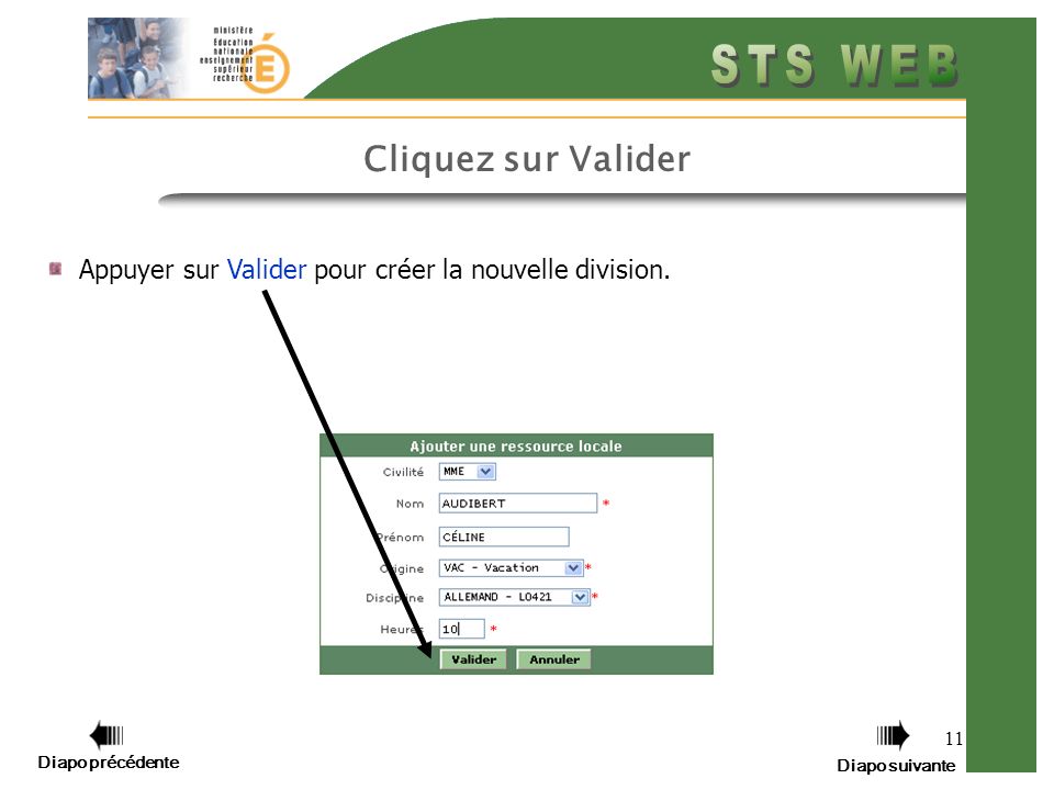11 Cliquez sur Valider Appuyer sur Valider pour créer la nouvelle division.