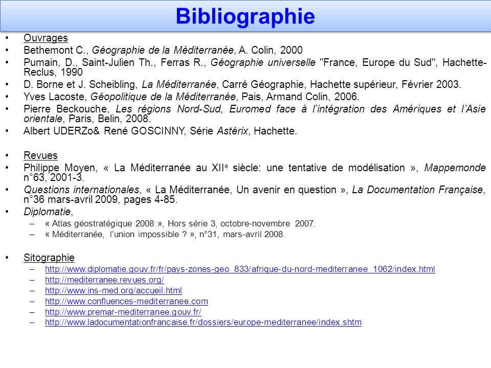 Bibliographie Ouvrages Bethemont C., Géographie de la Méditerranée, A.