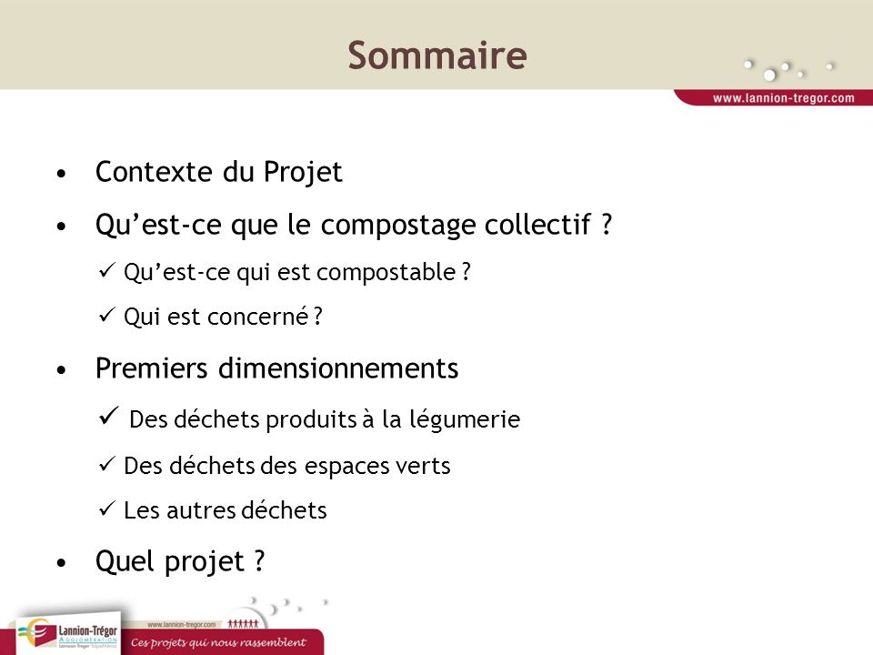 Sommaire Contexte du Projet Quest-ce que le compostage collectif .