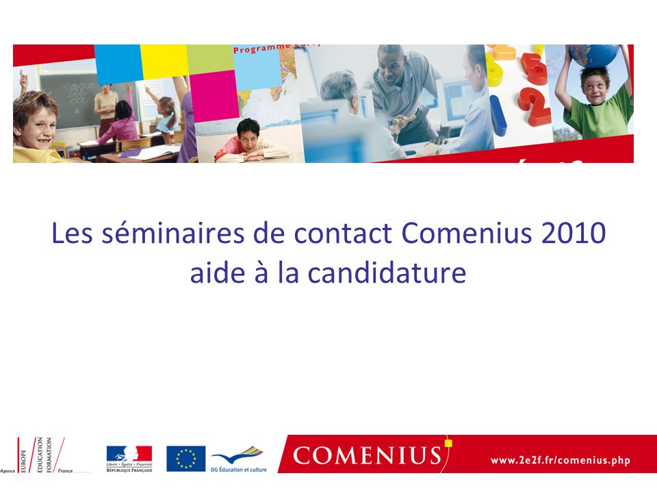 Les séminaires de contact Comenius 2010 aide à la candidature