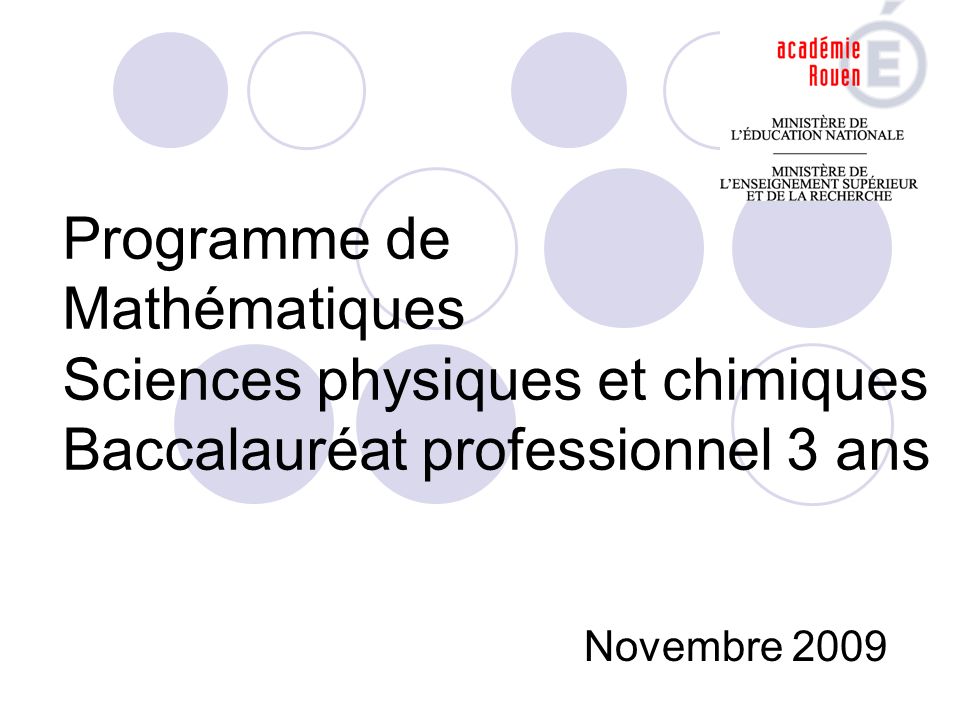Programme de Mathématiques Sciences physiques et chimiques Baccalauréat professionnel 3 ans Novembre 2009