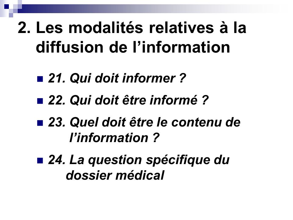 2. Les modalités relatives à la diffusion de linformation 21.