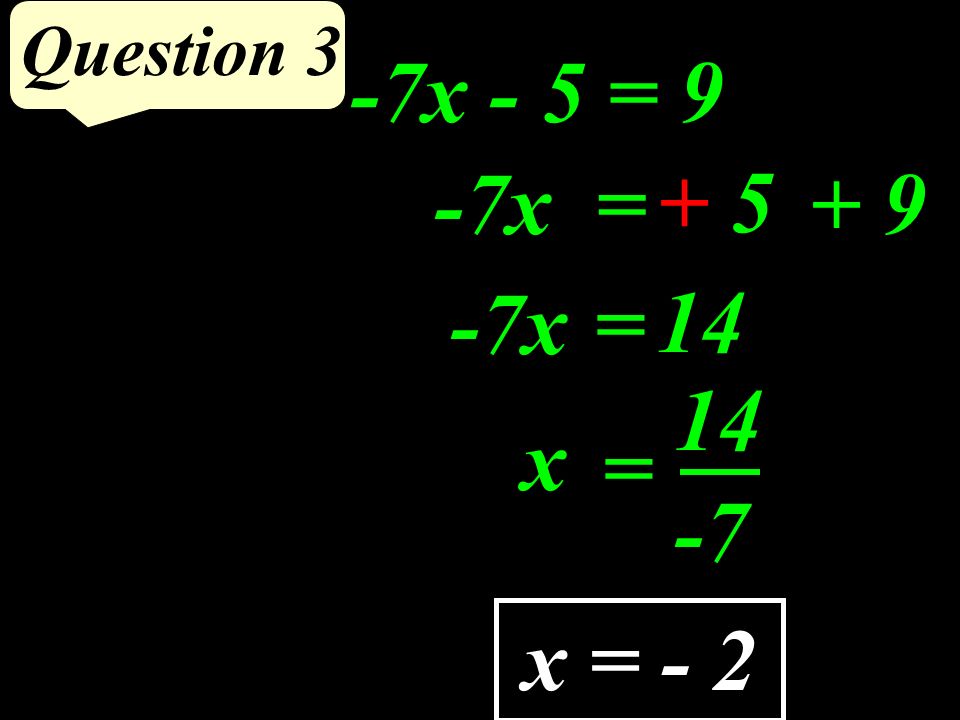 Question (6x - 1) - (-4x + 5) 7 + (6x - 1) + (+4x- 5) 10x x- 5 6x - 1