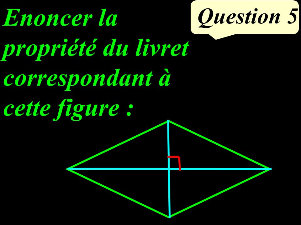 Question 4 Calculer OL en rédigeant. O B L 13 cm 5 cm