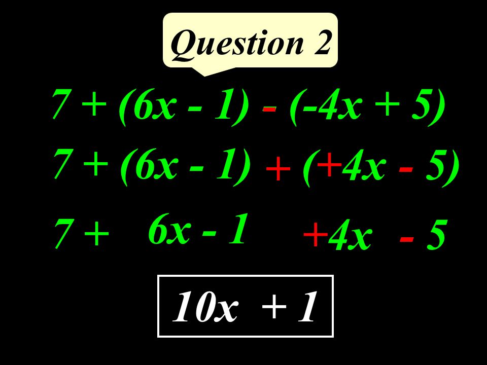 Question 1 (-40) : (-8) = +5