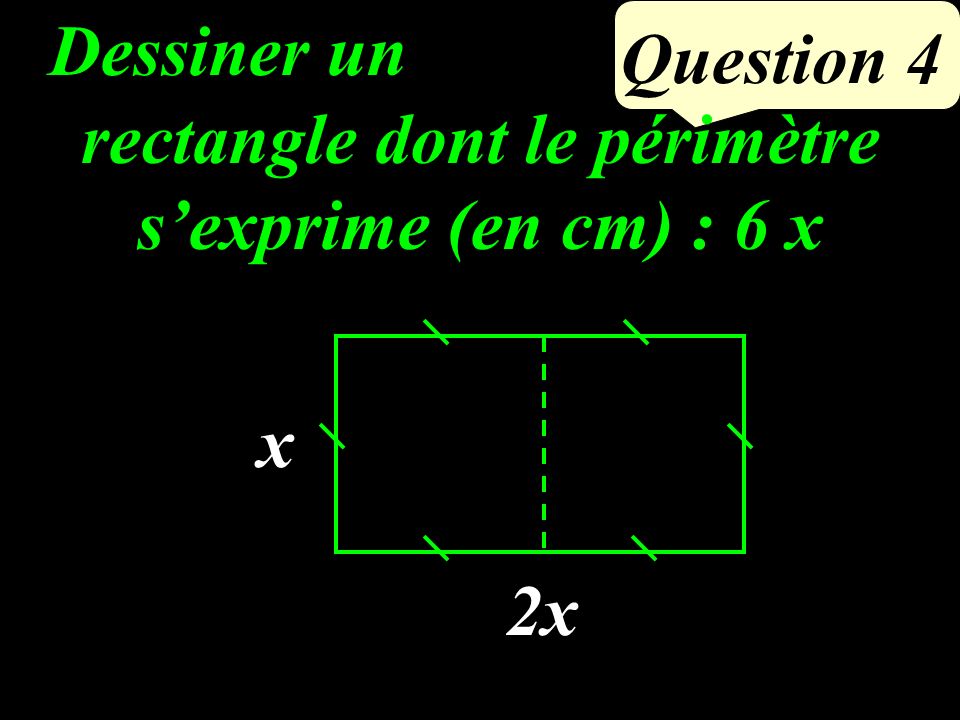 Question 3 Si un quadrilatère est un rectangle, alors ses diagonales ont le même milieu et sont de la même longueur OD = 6 cm ABCD est un rectangle de centre O; AC = 12 cm
