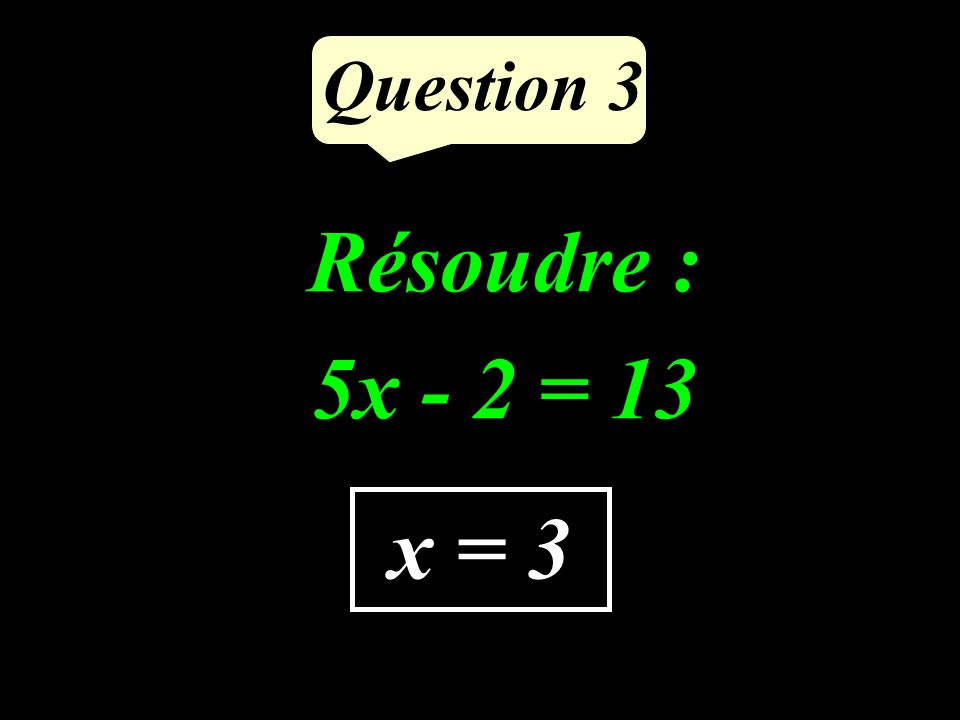 Question 2 Supprimer les parenthèses et réduire : 3 - (-2a + 5) + (a - 4) 3a - 6