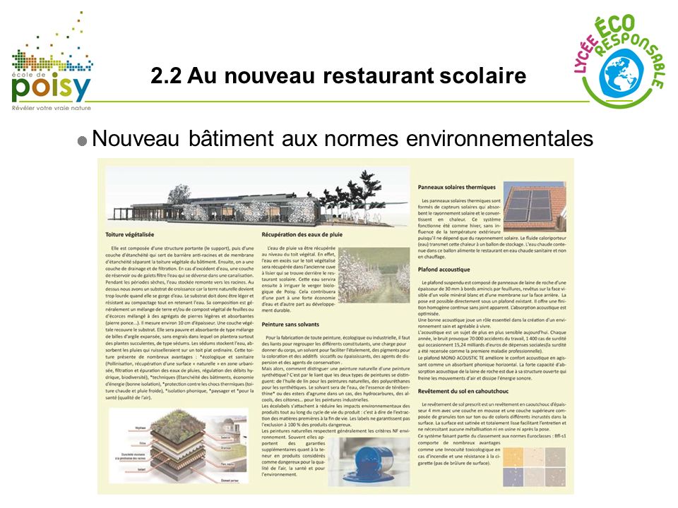 2.2 Au nouveau restaurant scolaire Nouveau bâtiment aux normes environnementales