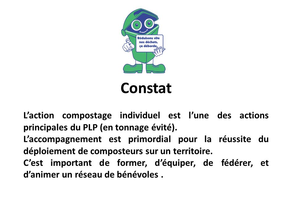 Constat Laction compostage individuel est lune des actions principales du PLP (en tonnage évité).