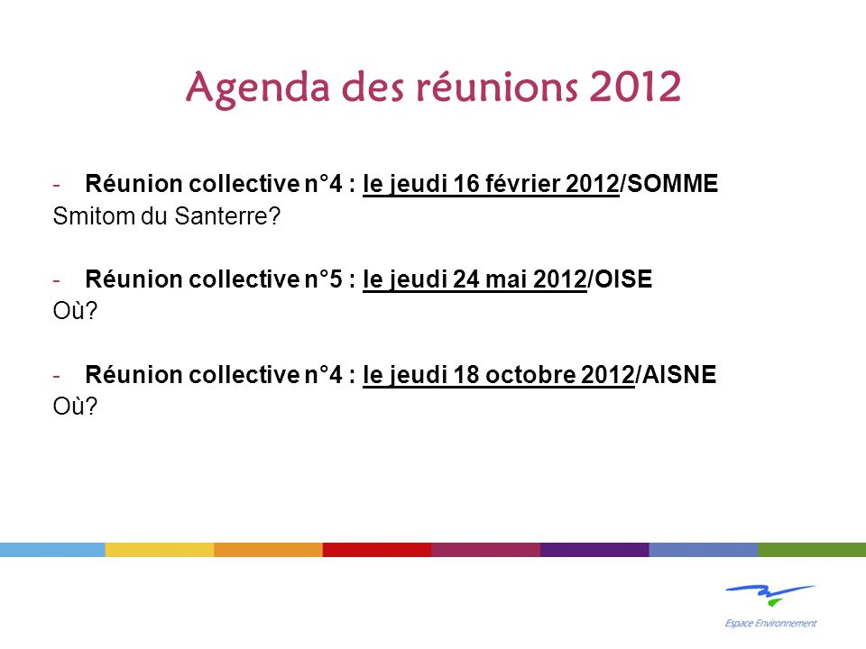 Agenda des réunions Réunion collective n°4 : le jeudi 16 février 2012/SOMME Smitom du Santerre.