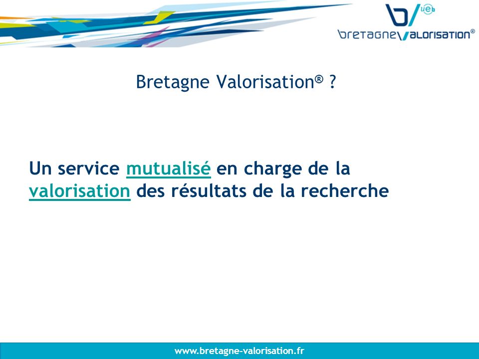 Bretagne Valorisation ® .