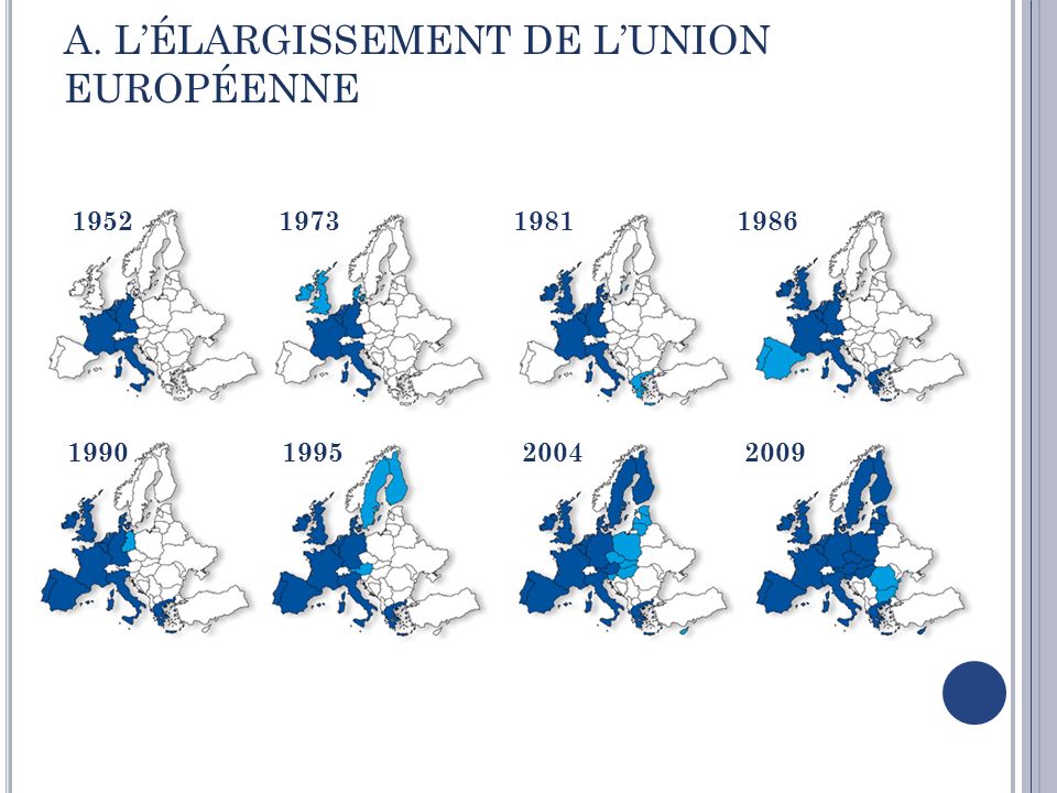 A. LÉLARGISSEMENT DE LUNION EUROPÉENNE