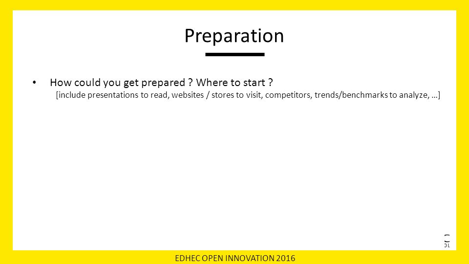 EDHEC OPEN INNOVATION 2016 How could you get prepared .
