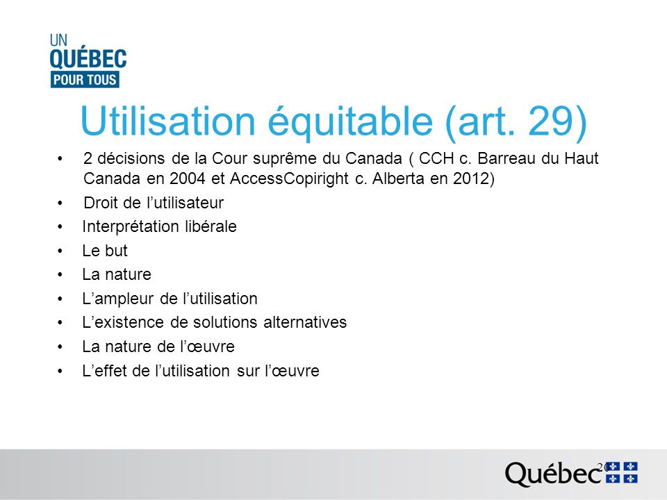 Utilisation équitable (art. 29) 2 décisions de la Cour suprême du Canada ( CCH c.