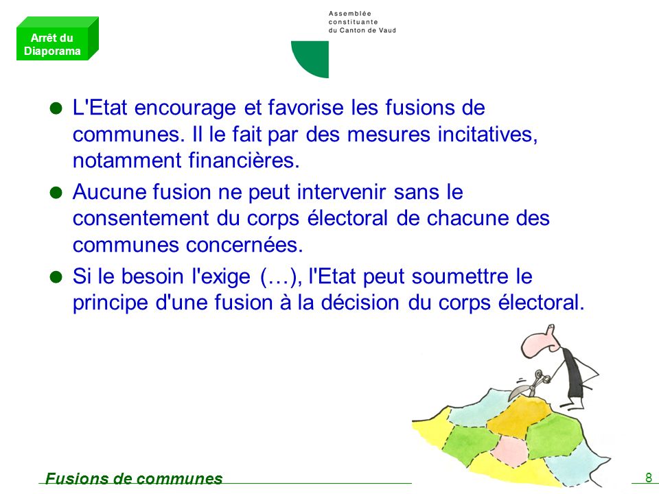 8 Fusions de communes L Etat encourage et favorise les fusions de communes.