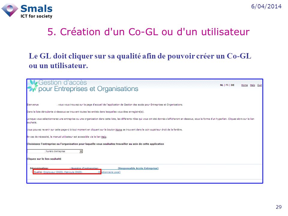 6/04/ Le GL doit cliquer sur sa qualité afin de pouvoir créer un Co-GL ou un utilisateur.