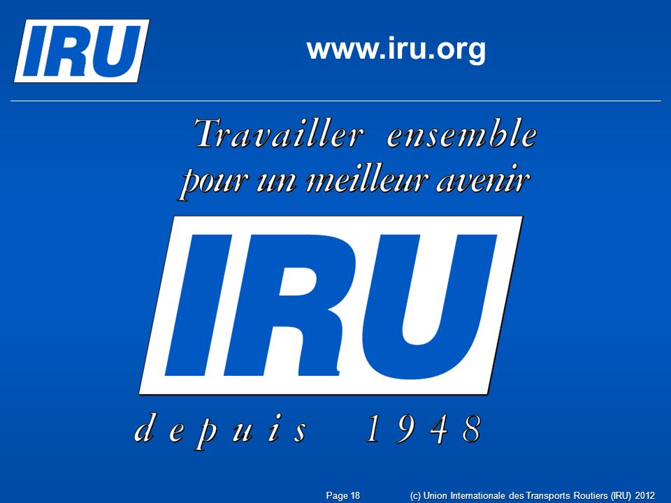 (c) Union Internationale des Transports Routiers (IRU) 2012Page 18