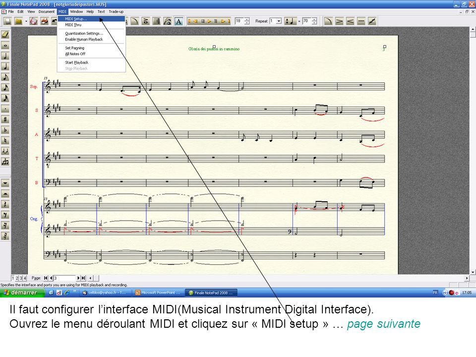 Il faut configurer linterface MIDI(Musical Instrument Digital Interface).